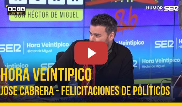 Embedded thumbnail for Hora Veintipico | Jose Cabrera y las felicitaciones de políticos