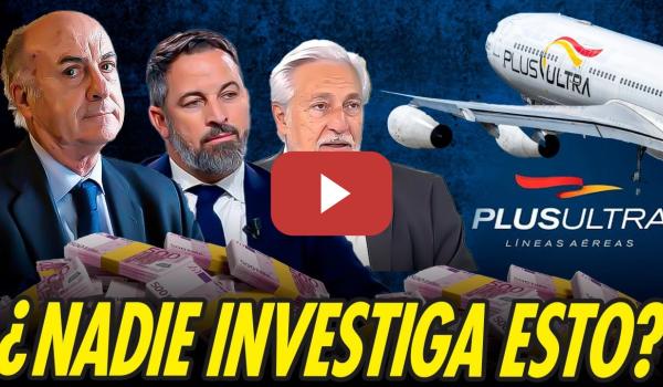 Embedded thumbnail for GARCÍA CASTELLÓN, ARIZA Y ABASCAL AYUDARON A PLUS ULTRA