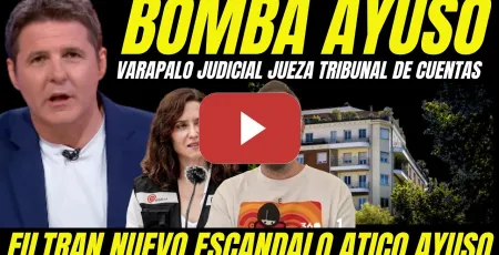 Embedded thumbnail for BOMBAZO "VARAPALO JUDICIAL AYUSO COMPRA ÁTICO" JUEZA PREPARA IMPUTACIÓN TRIBUNAL DE CUENTAS