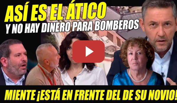 Embedded thumbnail for AYUSO BALBUCEA. FILTRAN ÁTICO DEL 2ª PELOTAZO EN LA CALLE DE SU NOVIO. PERIODISTA LA PONE EN JAQUE