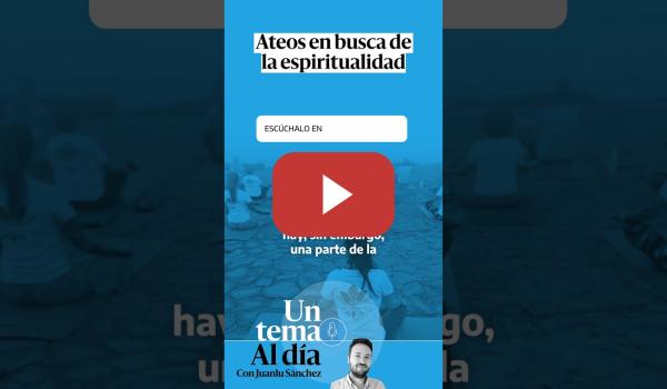 Embedded thumbnail for Ateos en busca de la espiritualidad