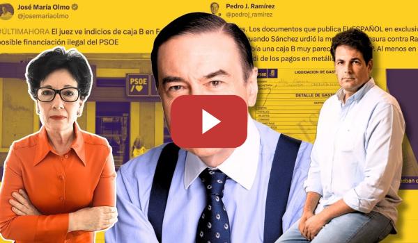 Embedded thumbnail for ¿Realmente EXISTE la CAJA B del PSOE?