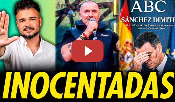 Embedded thumbnail for INOCENTADAS: DESOKUPA CANDIDATO, SÁNCHEZ DIMITE Y RUFIÁN REPRESENTA A LA IZQUIERDA