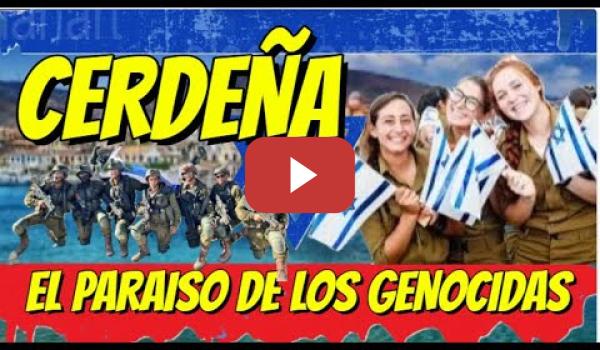 Embedded thumbnail for Italia cede gratis Cerdeña para las vacaciones de los soldados Genocidas de Israel