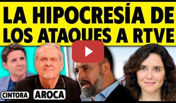 Embedded thumbnail for ¿POR QUÉ LA DERECHA ATACA A TVE? JAVIER AROCA ANALIZA LOS MEDIOS DE COMUNICACIÓN Y LA POLÍTICA