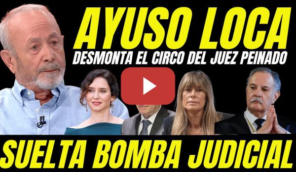 Embedded thumbnail for ACUSA A AYUSO DE ESTAR LOCA Y DE IR MANICOMIO &quot;JUEZ CASTRO ARREMETE CONTRA JUEZ PEINADO&quot;