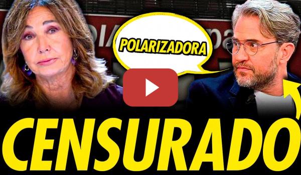 Embedded thumbnail for MEDIASET BORRA A MÁXIM HUERTA LLAMANDO POLARIZADORA A ANA ROSA