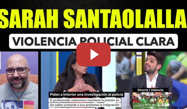 Embedded thumbnail for Sarah Santaolalla. Violencia policial clara.