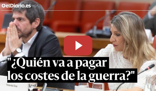 Embedded thumbnail for Sumar eleva las críticas al PSOE, el PP y la UE: "¿Quién va a pagar los costes de la guerra?"