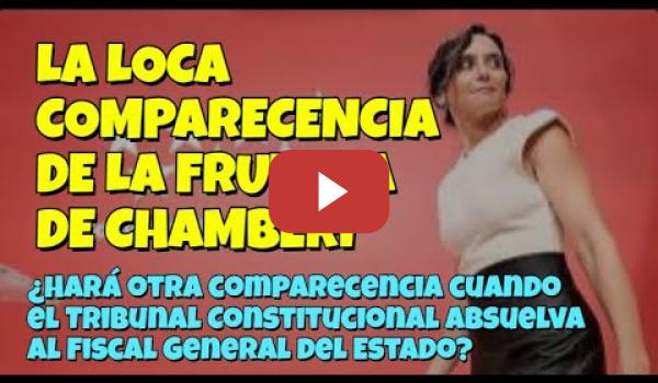 Embedded thumbnail for LA LOCA COMPARECENCIA DE LA FRUTERA DE CHAMBERÍ