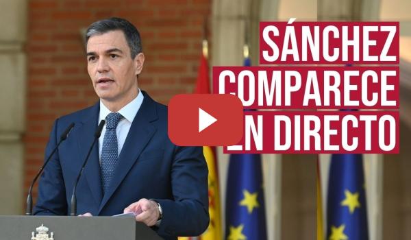 Embedded thumbnail for 🔴Directo | SÁNCHEZ comparece para anunciar los cambios en el Gobierno
