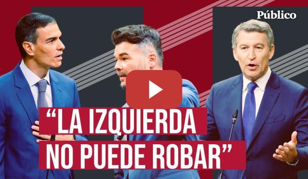 Embedded thumbnail for Rufián, a Pedro Sánchez: &quot;No nos hagan escoger entre corruptos cutres y corruptos premium&quot;