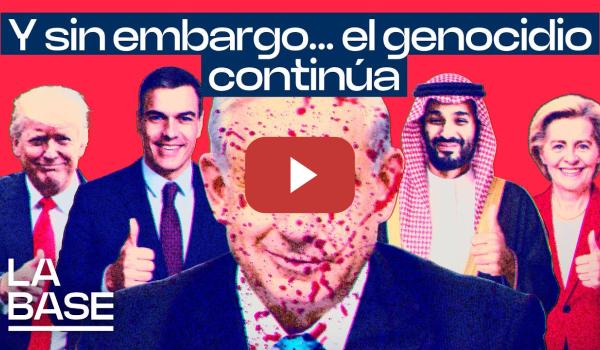Embedded thumbnail for La Base 5x148 | Israel: ni embargo de armas ni sanciones