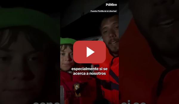 Embedded thumbnail for La Flotilla de la Libertad denuncia que un dron israelí les acecha para que no lleguen hasta Gaza