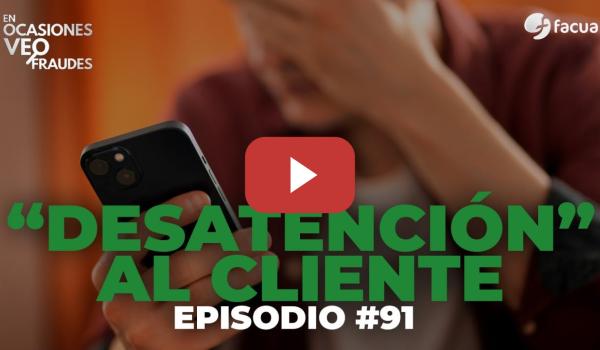 Embedded thumbnail for &quot;DESATENCIÓN&quot; AL CLIENTE | EN OCASIONES VEO FRAUDES
