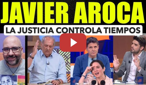 Embedded thumbnail for Javier Aroca, la Justicia controla el tiempo.