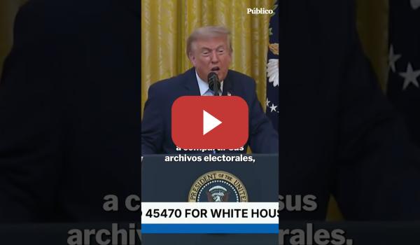 Embedded thumbnail for DONALD TRUMP vuelve a agitar el bulo del FRAUDE ELECTORAL de 2020 y acusa a China de estar detrás
