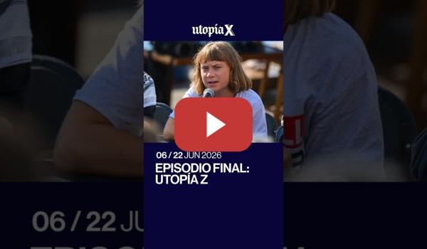 Embedded thumbnail for ✊🏾 Podcast | UtopíaX Episodio 6: Mil maneras de sortear la catástrofe. Utopía Z