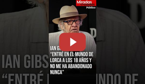 Embedded thumbnail for Ian Gibson: “Entré en el mundo de Lorca a los 18 años y no me ha abandonado nunca”