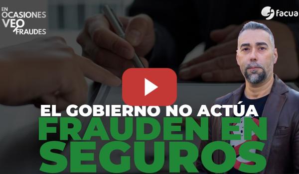 Embedded thumbnail for EL GOBIERNO NO ACTÚA CONTRA EL FRAUDE EN LOS SEGUROS