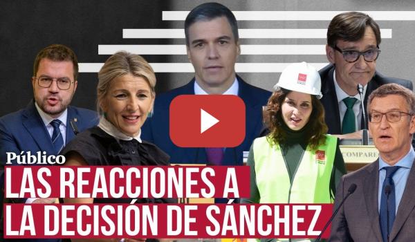 Embedded thumbnail for El PSOE le felicita y el PP le tacha de &quot;ridículo&quot;: la política reacciona a la decisión de Sánchez