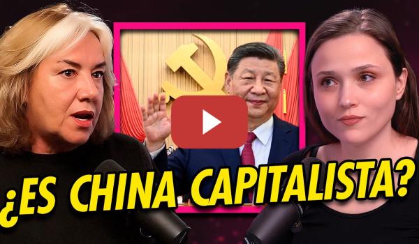 Embedded thumbnail for 🇨🇳 ¿Es China COMUNISTA? ¿O CAPITALISTA? El falso debate