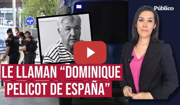 Embedded thumbnail for Ana Bernal: “Aquí, como en el caso Pelicot, hombres ‘normales’ la violaron mientras era grabada”