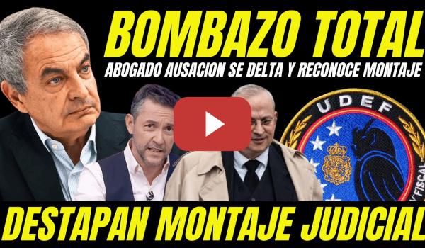Embedded thumbnail for ABOGADO ACUSACIÓN CONTRA ZAPATERO SE DELATA Y RECONOCE HABER INICIADO MONTAJE JUDICIAL