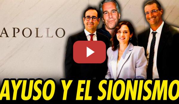 Embedded thumbnail for AYUSO VIAJA A EEUU PARA ADORAR AL SIONISMO Y SE REUNE CON APOLLO, LA EMPRESA DEL SOCIO DE EPSTEIN