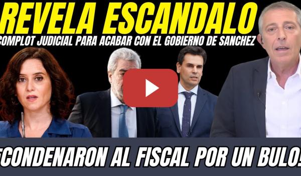 Embedded thumbnail for 💣 MIGUEL A. CAMPOS REVELA COMPLOT JUDICIAL CONTRA EL GOBIERNO ¡EL FISCAL CONDENADO POR UN BULO!