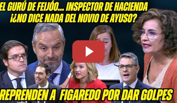 Embedded thumbnail for REPREDEN a FIGAREDO ¡DEJAN por los SUELOS al GURÚ y TRÁNSFUGA FEIJÓO! MINISTROS SÁNCHEZ contra PPVOX