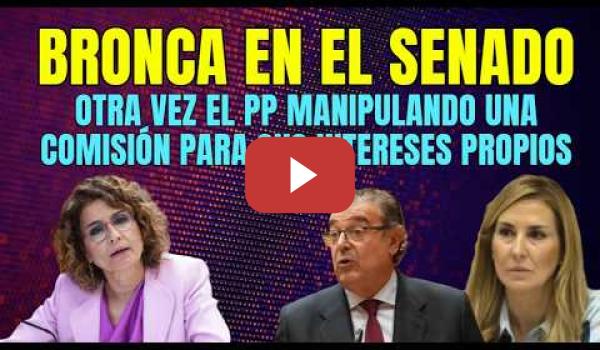 Embedded thumbnail for Bronca en Comisión Manipulada por el PP, donde María Jesús Montero se lía y reparte leña al PP