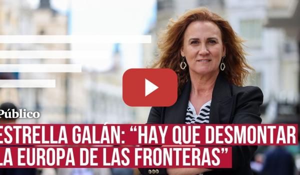 Embedded thumbnail for Estrella Galán: “Hay que cambiar el relato sobre la política migratoria&quot;