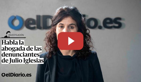 Embedded thumbnail for La abogada de las denunciantes de Julio Iglesias: “España tiene leyes que pueden darles justicia”