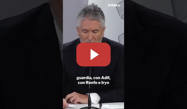 Embedded thumbnail for Marlaska, sobre el accidente en Adamuz: "Será necesario inspeccionar la rodadura del tren Iryo"