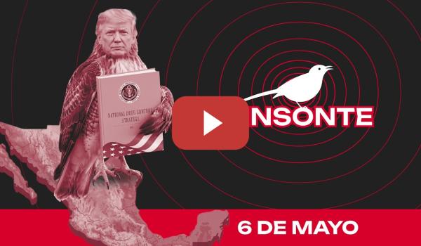 Embedded thumbnail for Trump cerca a México con nueva estrategia de drogas/¿Un ‘minipentágono’ en Chihuahua?|SINSONTE 1X144