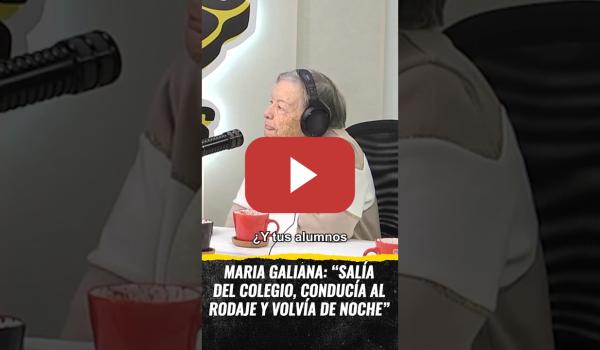Embedded thumbnail for María Galiana: "Salía del colegio, conducía al rodaje y volvía de noche" (CARNE CRUDA)