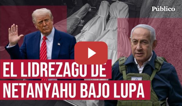 Embedded thumbnail for ¿Empieza Netanyahu a sentir presión? Analizamos qué pasa dentro del Estado israelí
