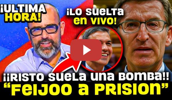 Embedded thumbnail for 💥¡¡MUY FUERTE!! RISTO MEJIDE SUELTA UNA BOMBA QUE PUEDE DEJAR A FEIJOO EN LA CARCEL