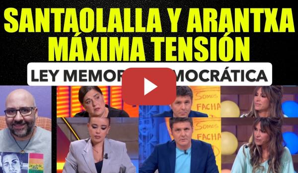 Embedded thumbnail for Sarah Santaolalla y Arantxa Sánchez se enzarzan por la Ley de memoria democrática. Máxima tensión.