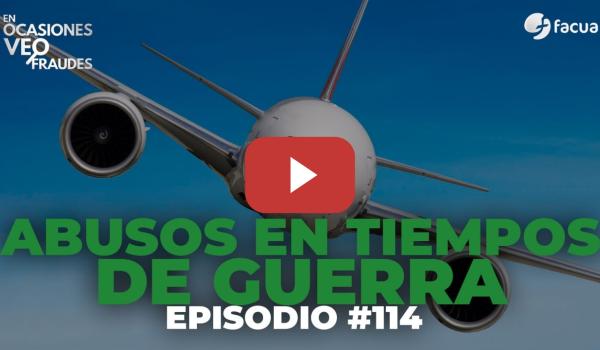 Embedded thumbnail for ABUSOS EN TIEMPOS DE GUERRA | EN OCASIONES VEO FRAUDES