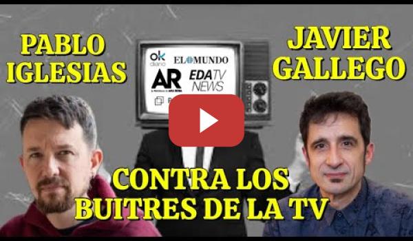 Embedded thumbnail for Pablo Iglesias y Javier Gallego, señalan a las ratas mediáticas que se aprovechan de las tragedias