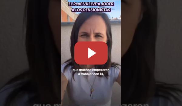 Embedded thumbnail for El PsoE jodiendo a los pensionistas