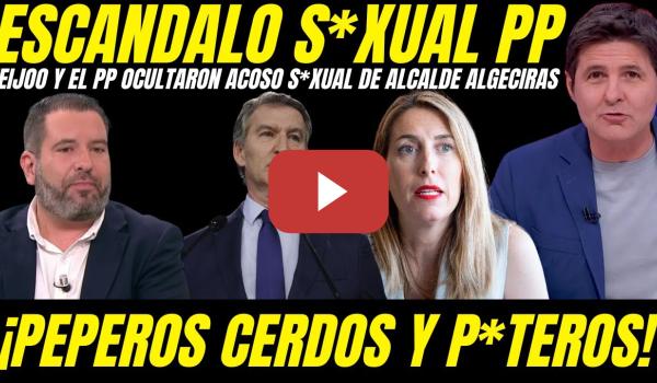 Embedded thumbnail for 🔥 FEIJÓO ACORRALADO POR ESCANDALO SEXUAL: EL PP OCULTÓ DENUNCIAS DE ACOSO DE 2 ALCALDES DEL PP