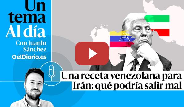 Embedded thumbnail for 🎙 PODCAST | Una receta venezolana para Irán: qué podría salir mal · UN TEMA AL DÍA