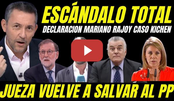 Embedded thumbnail for ESCÁNDALO DECLARACIÓN MARIANO RAJOY "JUEZA OBSTACULIZA INSTRUCCIÓN" INTENTA SALVAR AL PP