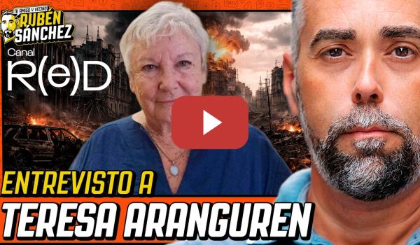 Embedded thumbnail for Entrevista a Teresa Aranguren: Netanyahu, Trump y la complicidad de Europa | TU AMIGO Y VECINO