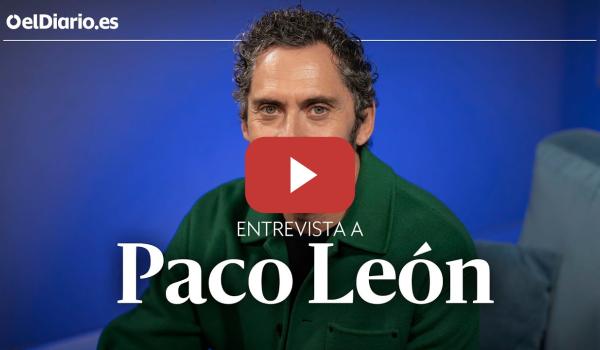 Embedded thumbnail for Paco León: “Ahora todos tenemos miedo a hablar y liarla, pero eso no nos puede frenar”