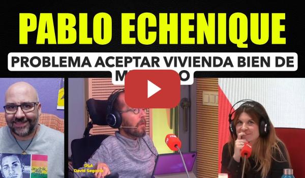 Embedded thumbnail for Pablo Echenique, el problema es aceptar la vivienda como un bien de mercado.