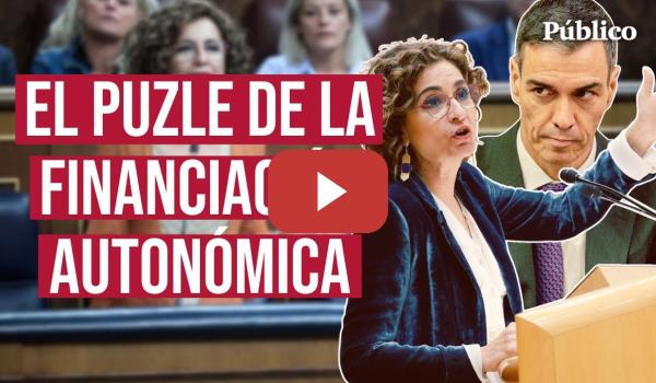 Embedded thumbnail for ¿ADIÓS al modelo actual de financiación?: Las claves de la reforma del Gobierno🚨